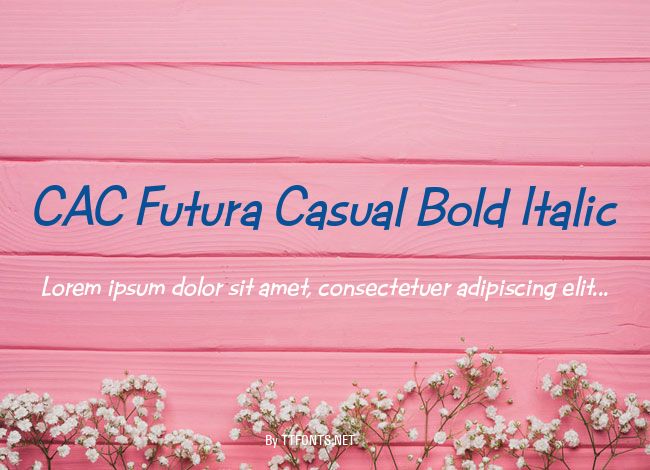 CAC Futura Casual Bold Italic example